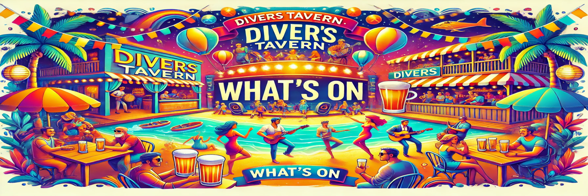Whats on at Divers Tavern